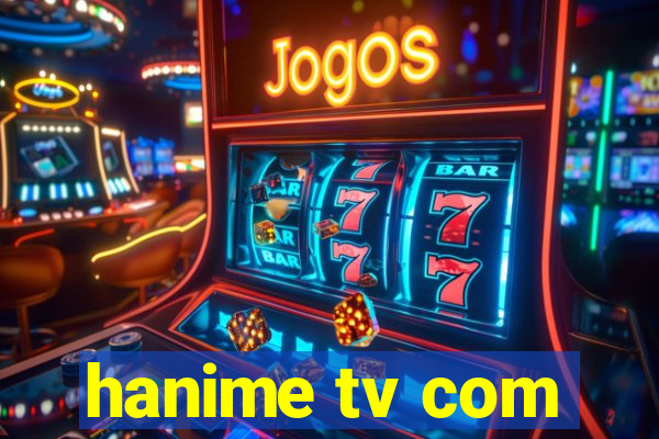 hanime tv com